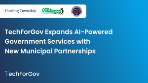 TechForGov Expands AI-Powered Government Services with New Municipal Partnerships